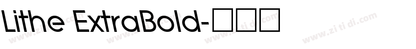 Lithe ExtraBold字体转换